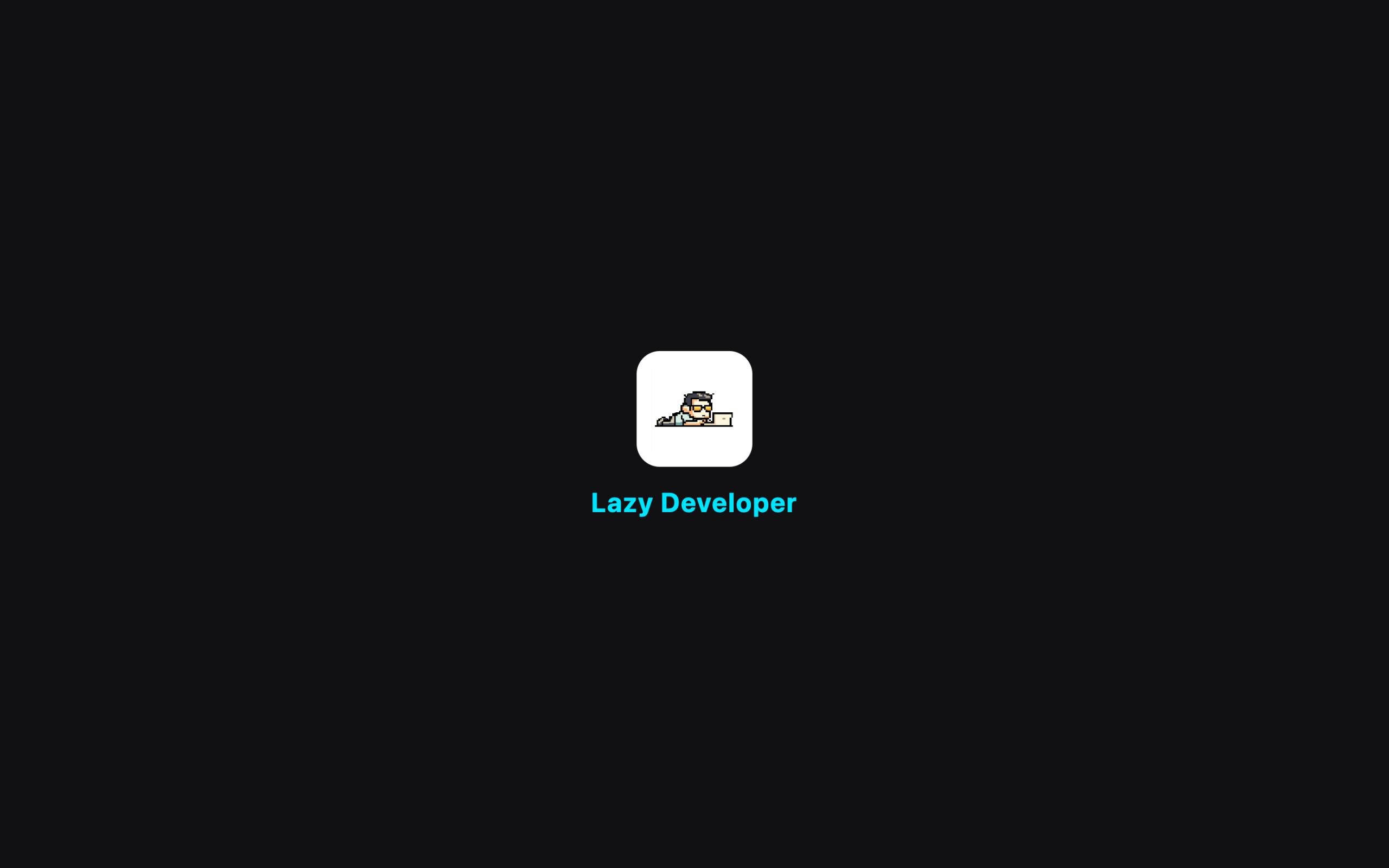 Lazy Developer channel intro